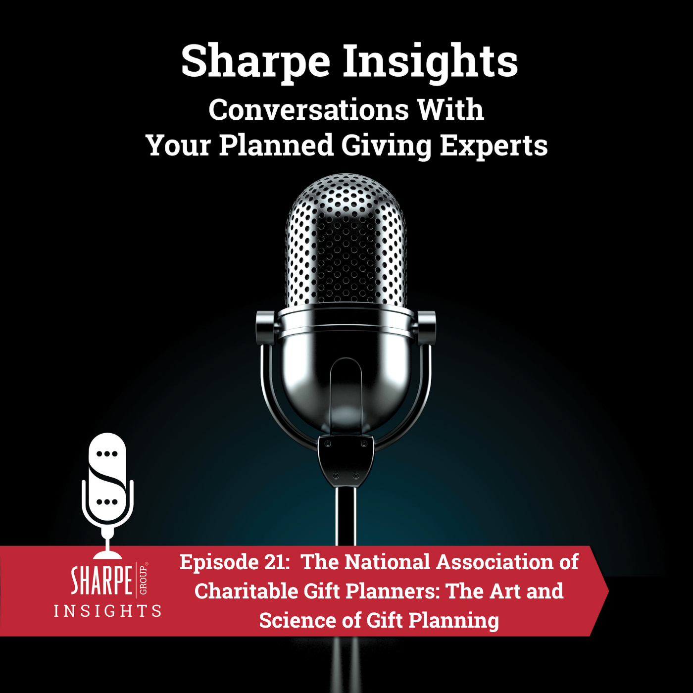 The National Association of Charitable Gift Planners: The Art and Science of Gift Planning