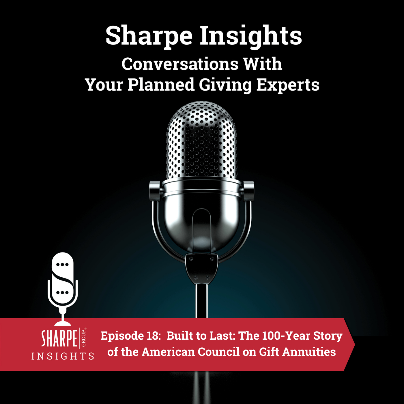 Built to Last: The 100-Year Story of the American Council on Gift Annuities episode artwork