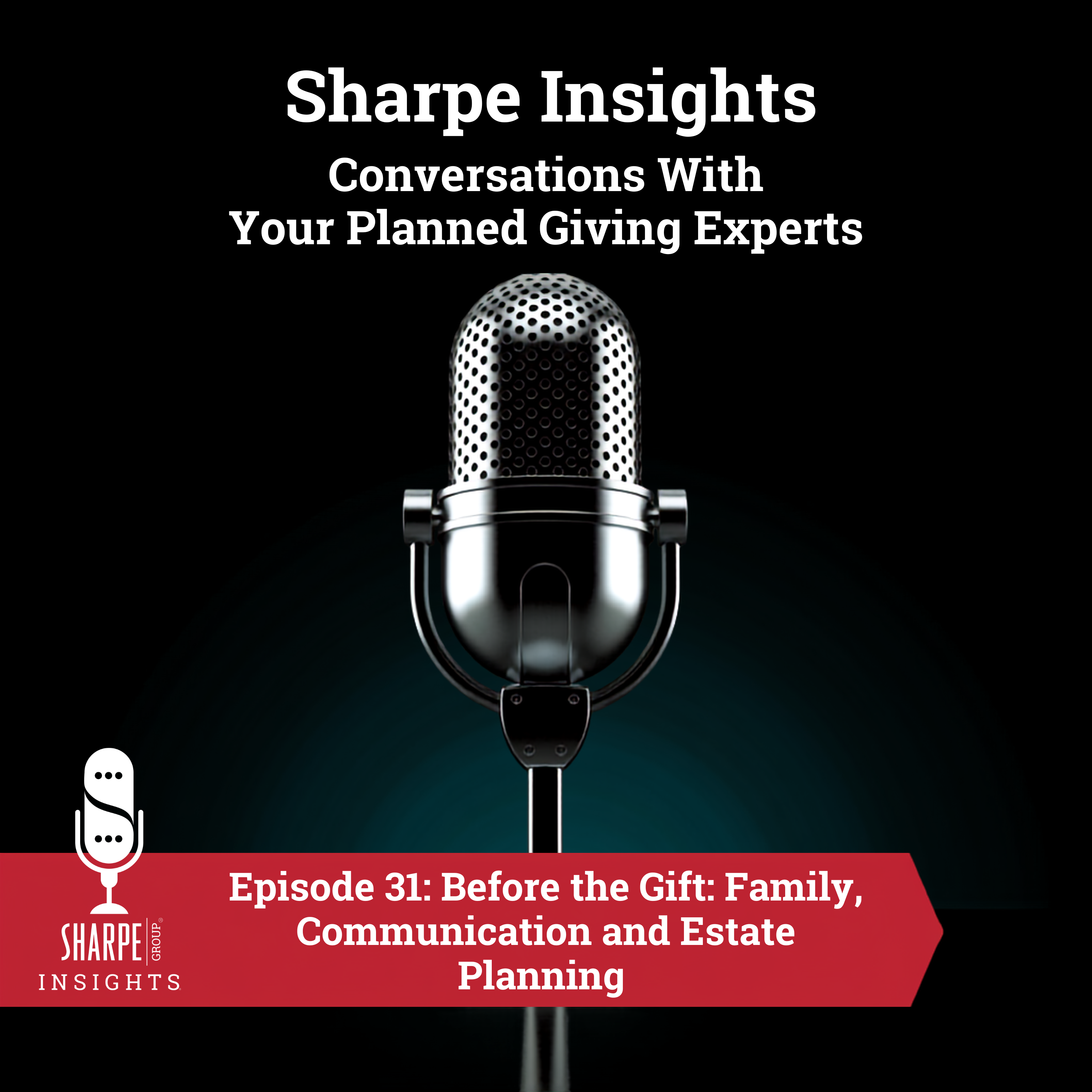 Before the Gift: Family, Communication and Estate Planning