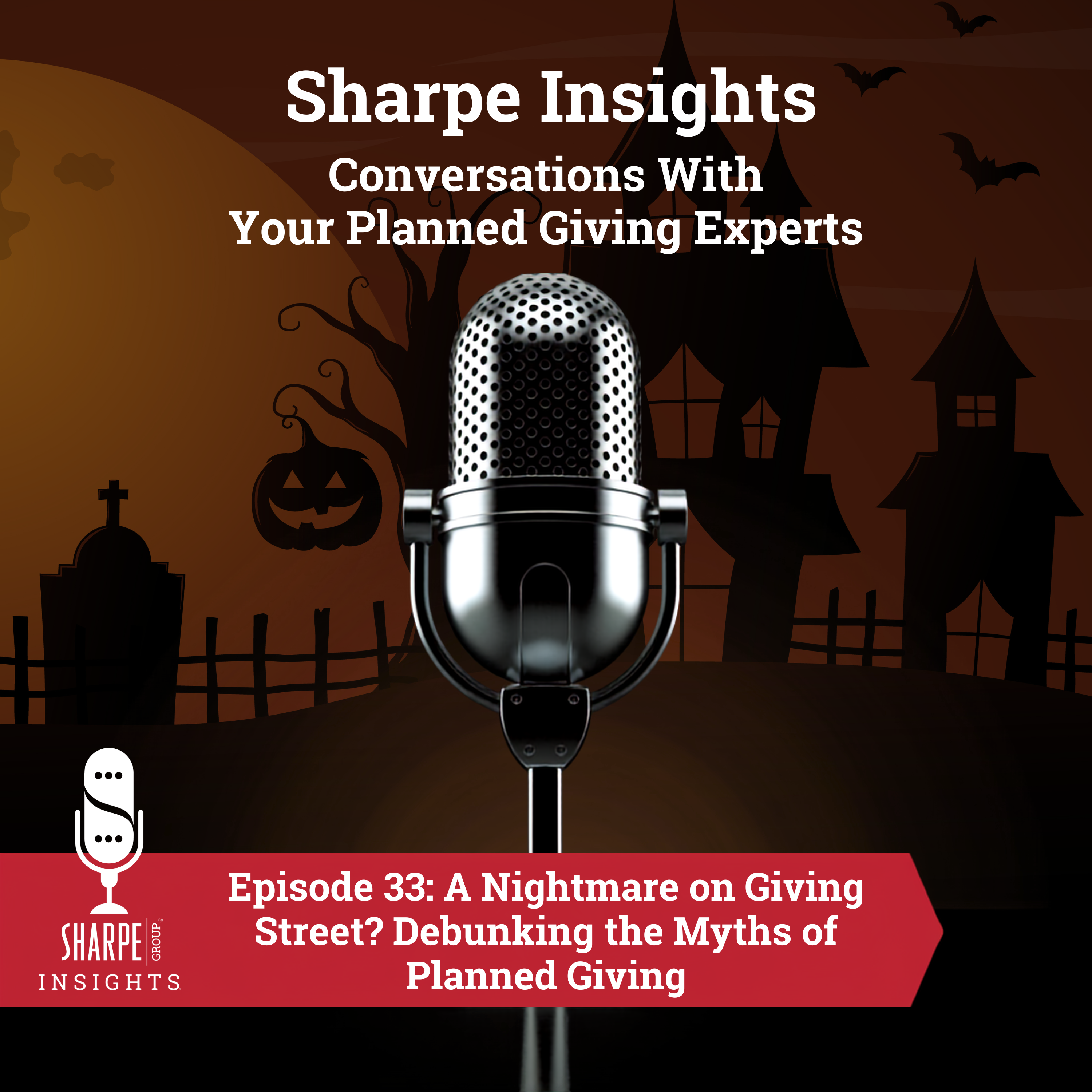 A Nightmare on Giving Street? Debunking the Myths of Planned Giving